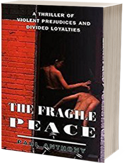 The Fragile Peace by Paul Anthony
